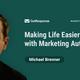 Making Life Easier with Marketing Automation